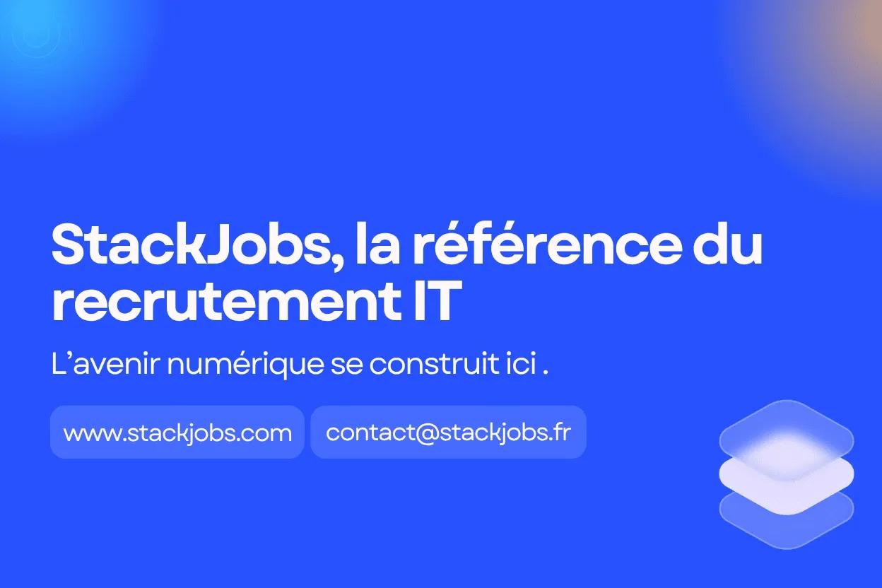 StackJobs.com : La Référence du Recrutement IT en France